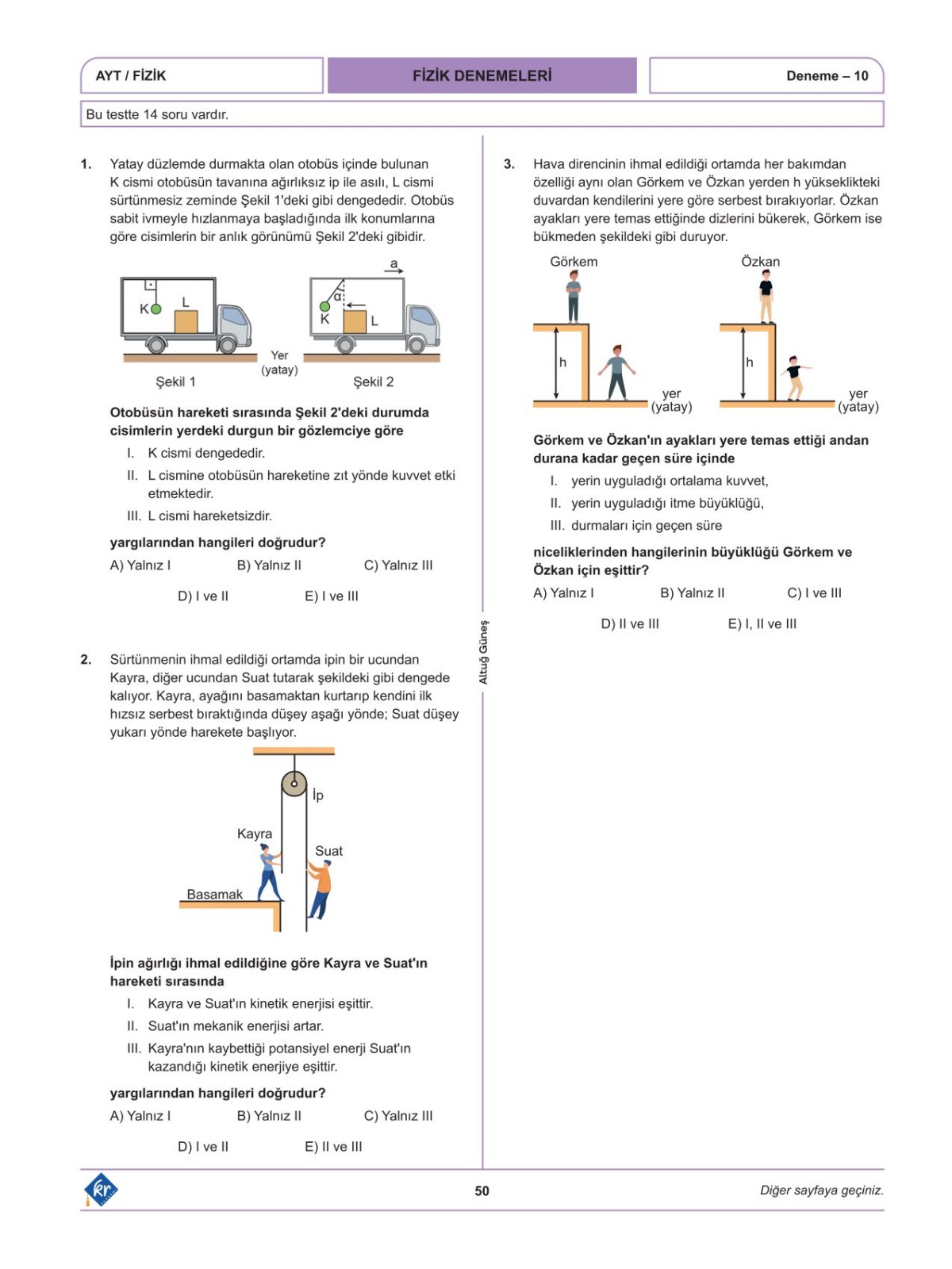 Altuğ Güneş AYT Fizik Denemeleri 15 Adet KR Akademi Yayınları Altuğ Güneş AYT Fizik Denemeleri 15 Adet KR Akademi Yayınları