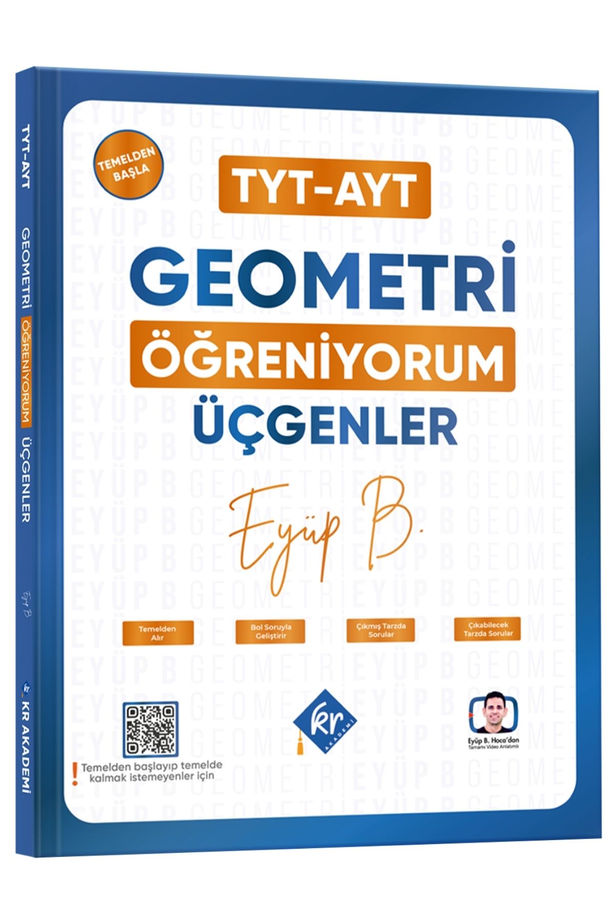 Eyüp B. TYT AYT Geometri Öğreniyorum Üçgenler KR Akademi Yayınları