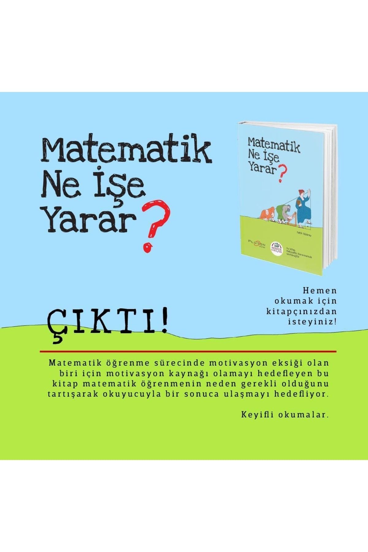 Matematik Karavanı Matematik Ne İşe Yarar? Plüton Yayınları