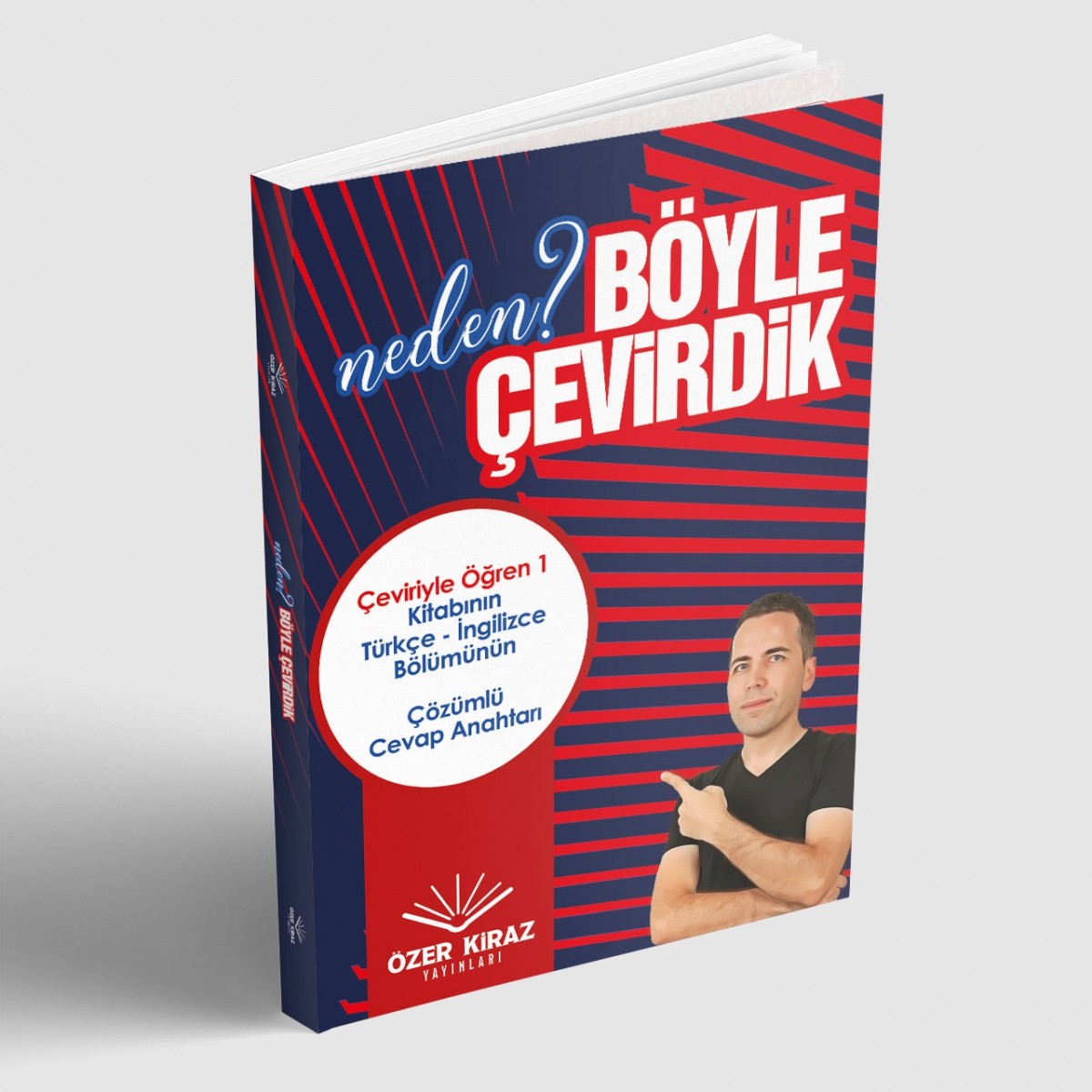 Özer Kiraz Yayınları Neden Böyle Çevirdik