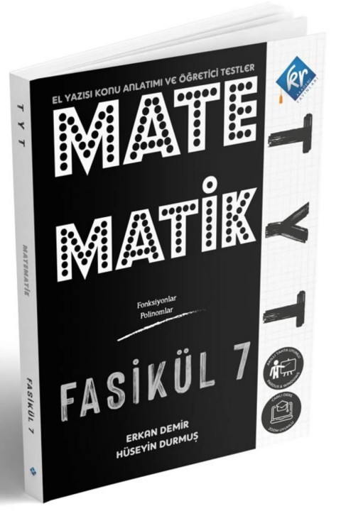TYT Matematik El Yazısı Konu Anlatımı 7. Fasikül KR Akademi Yayınları
