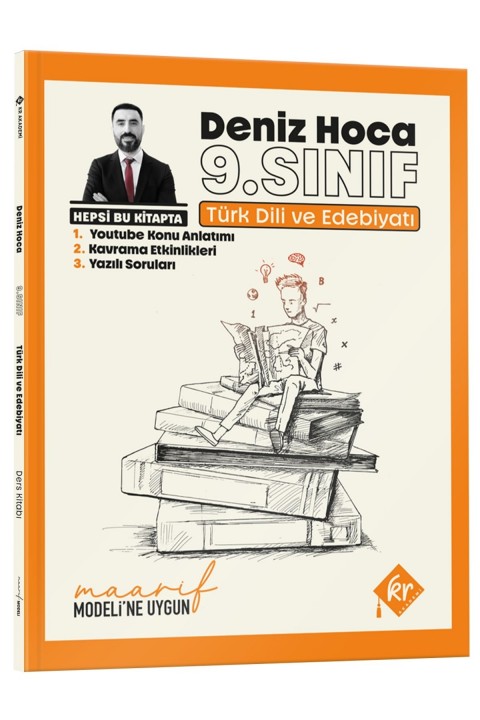 Deniz Hoca Maarif Modeli 9. Sınıf Türk Dili ve Edebiyatı Konu Anlatım ve Yazılı Soruları Kitabı KR Akademi Yayınları