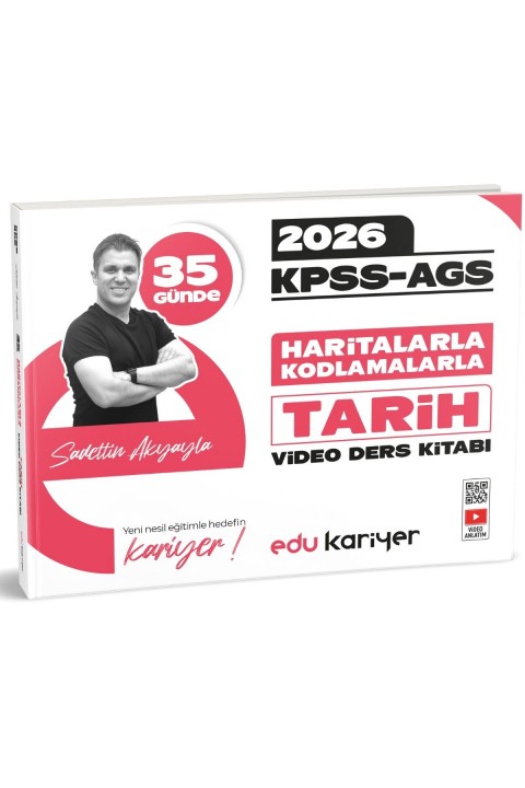 Edu Kariyer Sadettin Akyayla 2026 KPSS-AGS 35 Günde Haritalarla Kodlamalarla Tarih Video Ders Kitabı ve Video Çözümlü Soru Bankası Seti