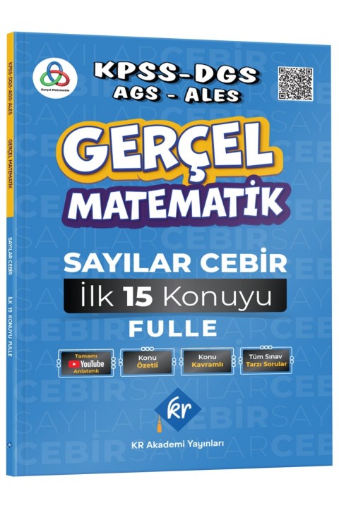 Gerçel Matematik KPSS DGS AGS ALES Sayılar Cebir İlk 15 Konuyu Fulle KR Akademi Yayınları