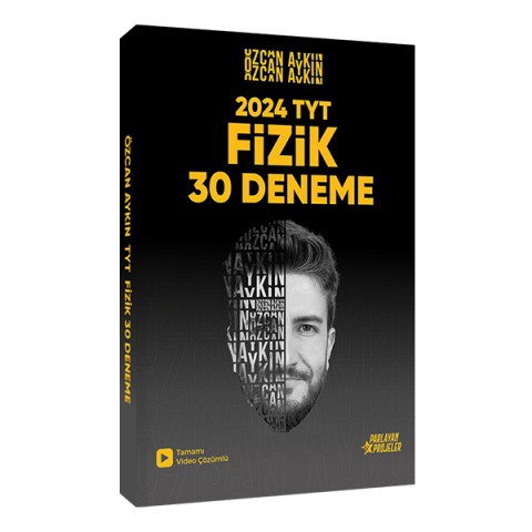 Özcan Aykın 2024 TYT Fizik 30 Deneme Tamamı Video Çözümlü