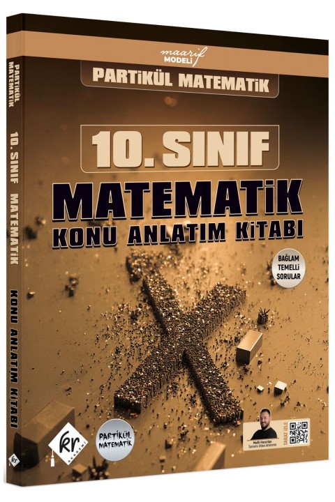 Partikül Matematik Maarif Modeli 10. Sınıf Matematik Konu Anlatım Kitabı KR Akademi Yayınları