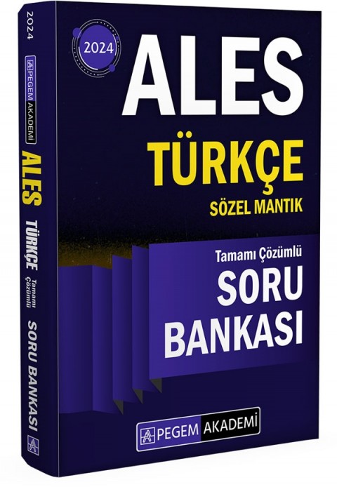 Pegem Akademi 2024 ALES Türkçe Sözel Mantık Tamamı Çözümlü Soru Bankası