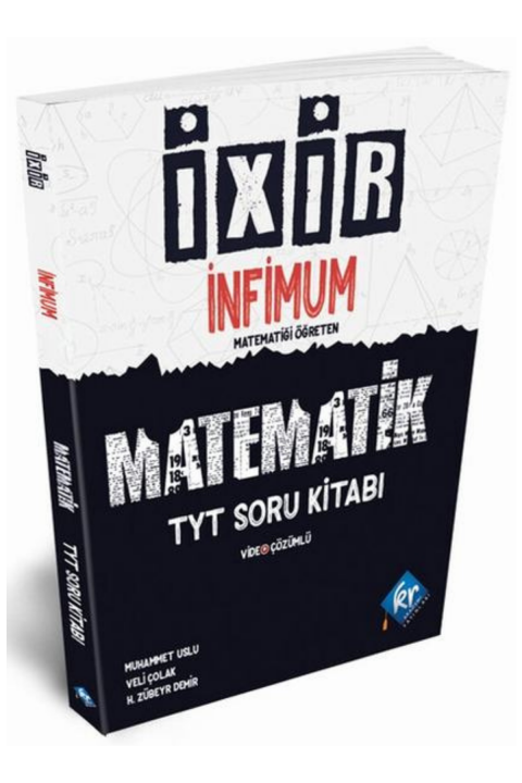 TYT İxir İnfimum Matematik Başlangıç Soru Bankası KR Akademi Yayınları