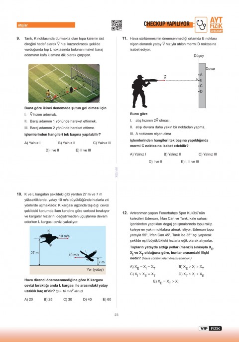 VİP Fizik AYT Fizik Check-Up Fizik Konu Tekrarları Soru Çözümleri VİP Fizik Yayınları