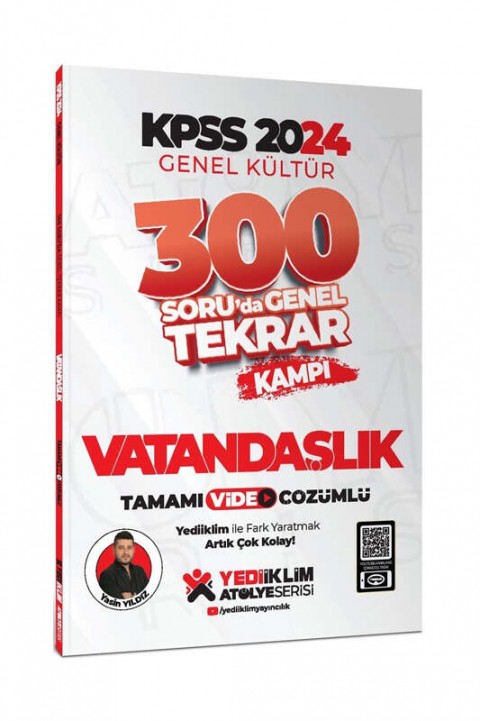 Yediiklim Yayınları 2024 Kpss Genel Kültür Vatandaşlık 300 Soruda Tamamı Video Çözümlü Genel Tekrar Kampı