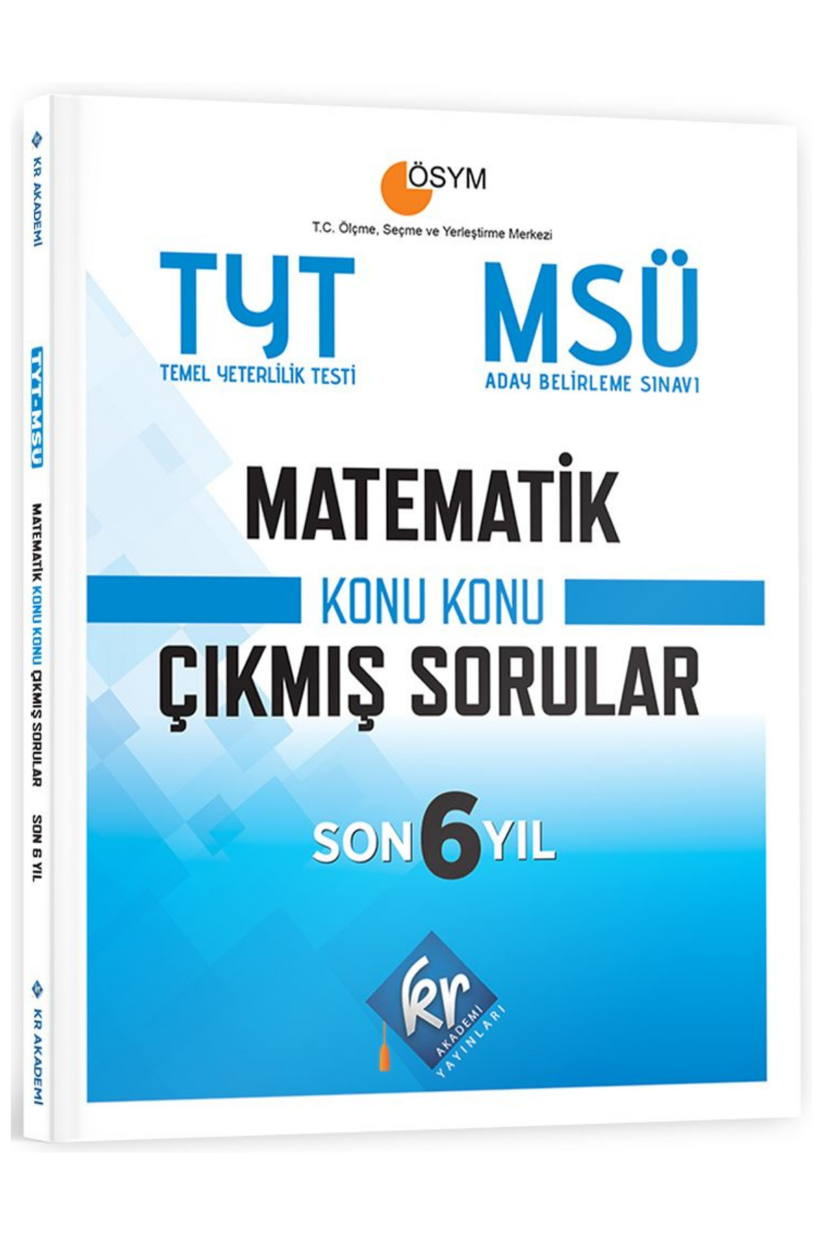 TYT - MSÜ Matematik Son 6 Yıl Konu Konu Çıkmış Sorular KR Akademi Yayınları