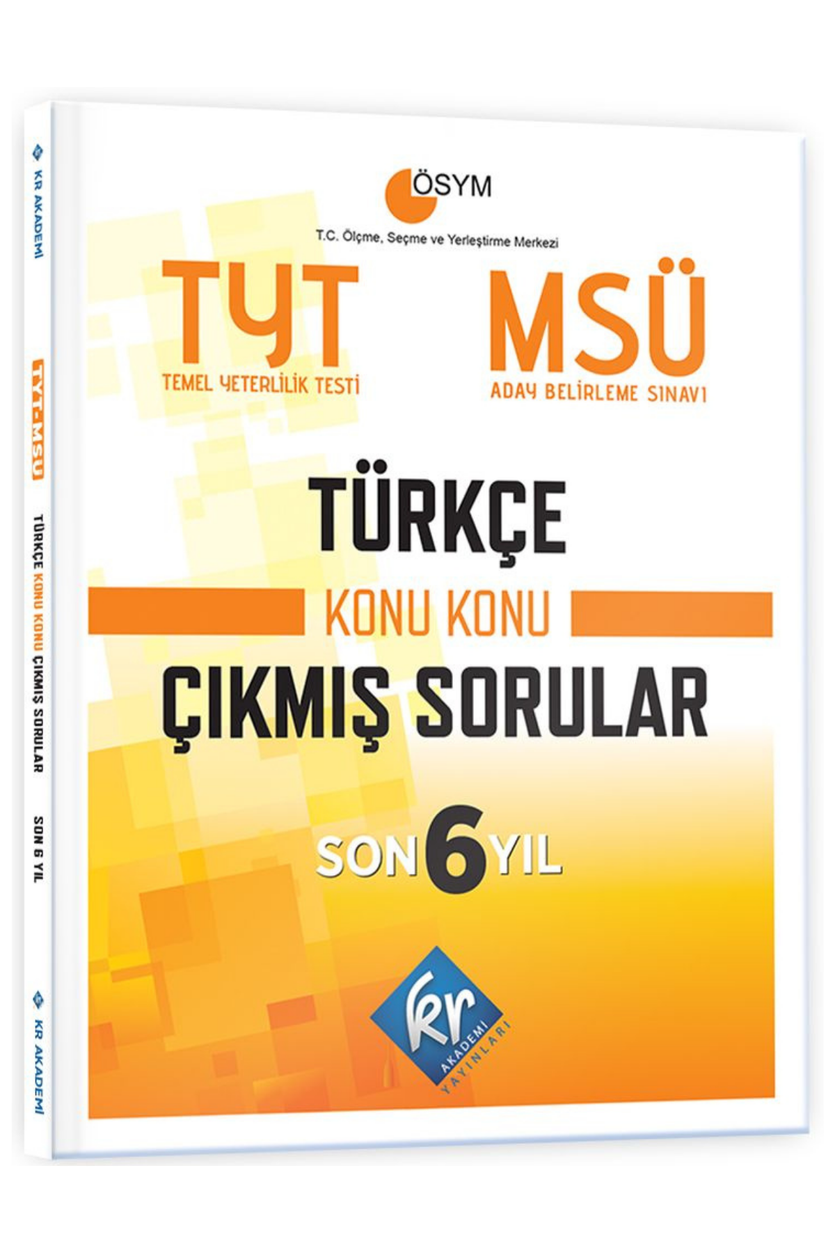 TYT - MSÜ Türkçe Son 6 Yıl Konu Konu Çıkmış Sorular KR Akademi Yayınları