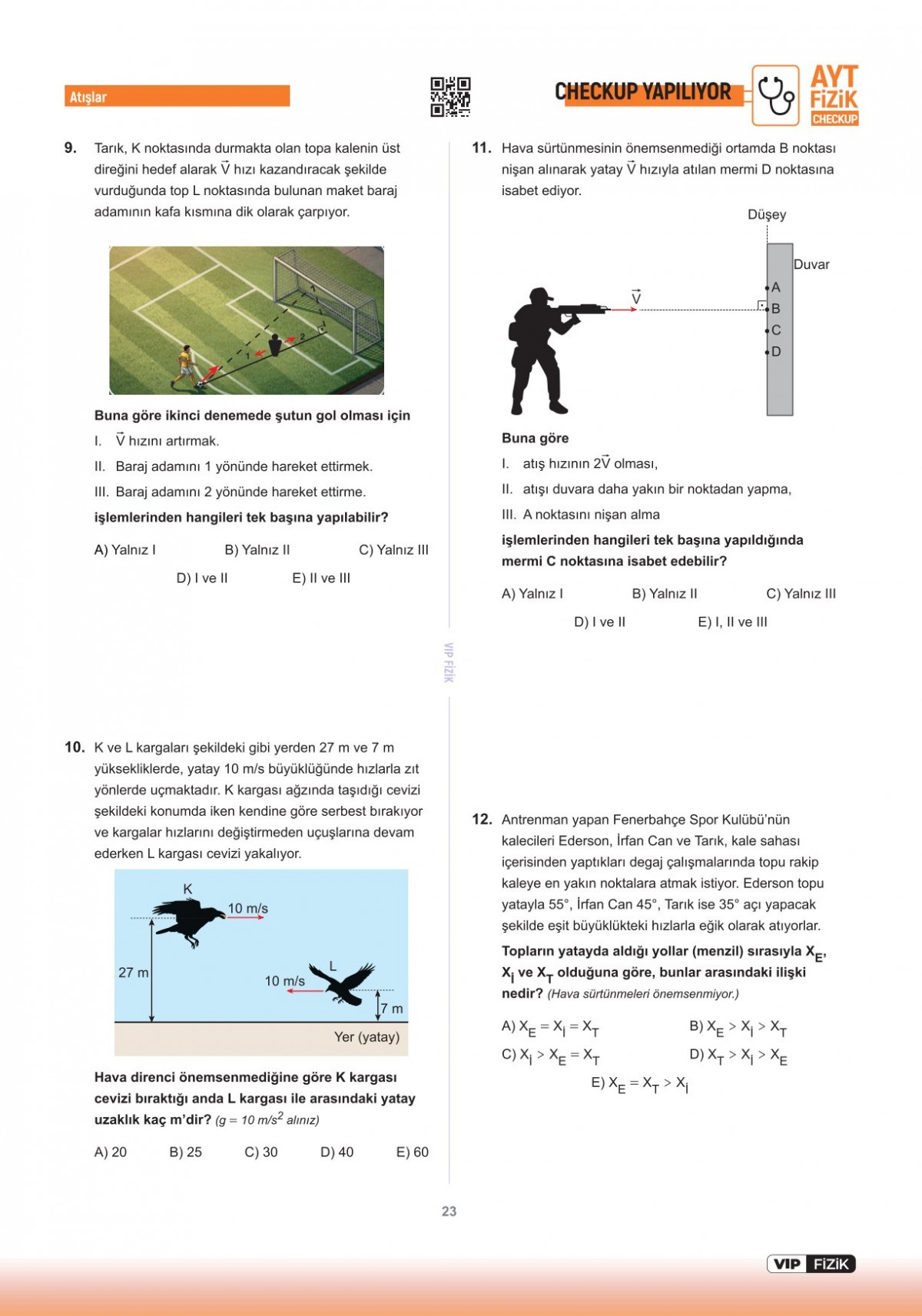 VİP Fizik AYT Fizik Check-Up Fizik Konu Tekrarları Soru Çözümleri VİP Fizik Yayınları