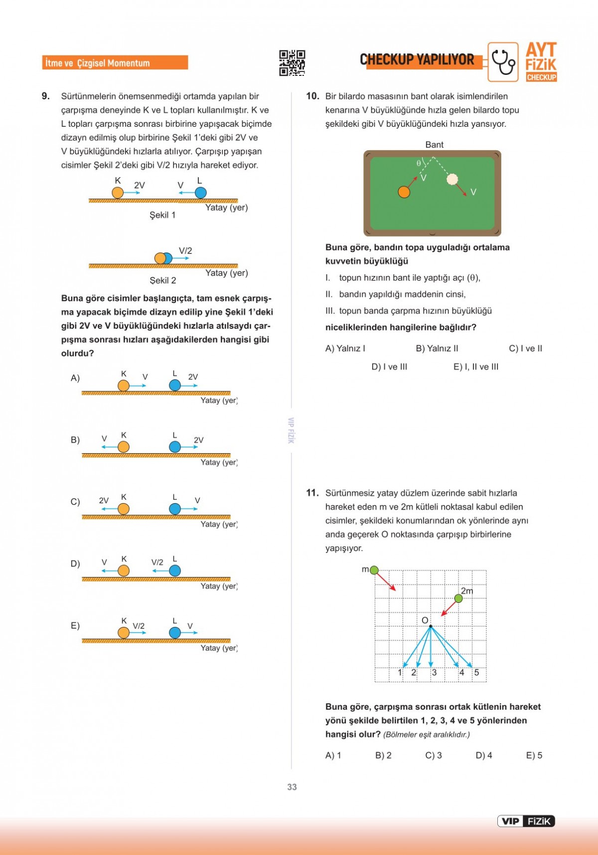 VİP Fizik AYT Fizik Check-Up Fizik Konu Tekrarları Soru Çözümleri VİP Fizik Yayınları