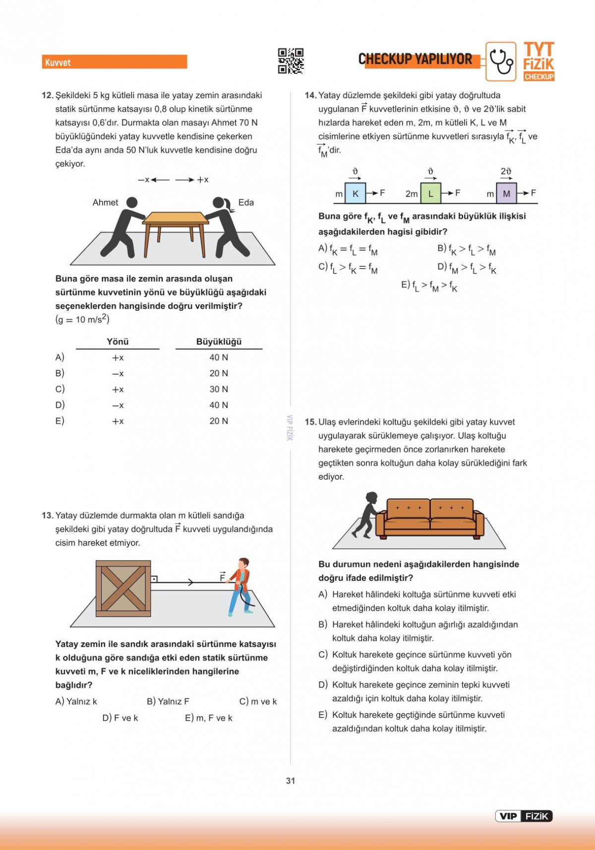 VİP Fizik TYT Fizik Check-Up Fizik Konu Tekrarları Soru Çözümleri VİP Fizik Yayınları